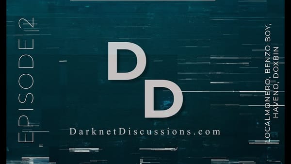 Darknet Discussions E02: LocalMonero, Benzo Boy, Haveno, DoxBin